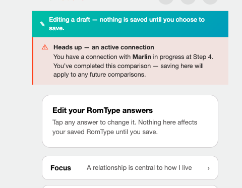 The entry view when Alex chose to edit her RomType answers. A heads-up alert in orange explains: 'You have a connection with Marlin in progress at Step 4. You've completed this comparison — saving here will apply to any future comparisons.' Below it, an 'Edit your RomType answers' card explains that nothing affects her saved RomType until she saves.