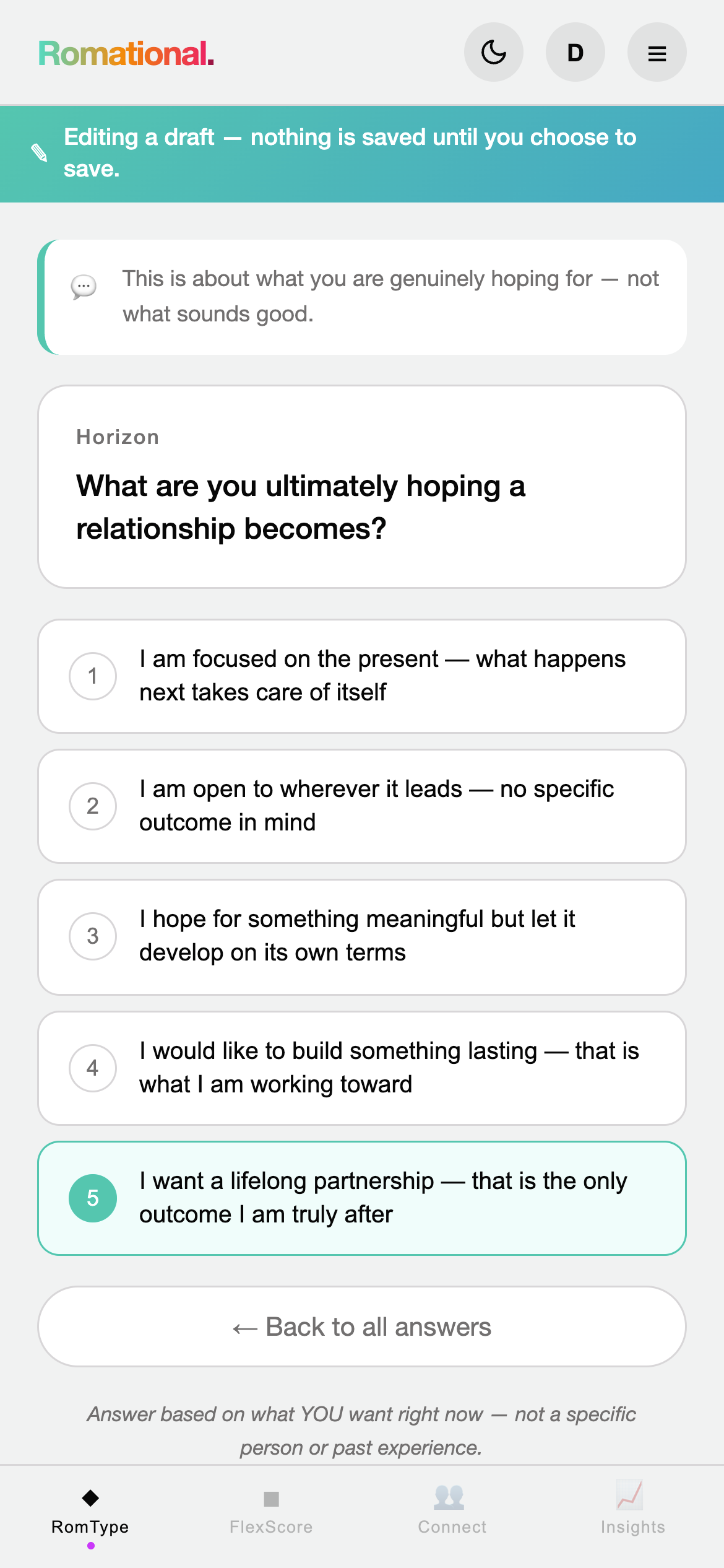 A single RomType question in the editing flow: 'Horizon — What are you ultimately hoping a relationship becomes?' Five answers ranging from focused-on-the-present to wanting a lifelong partnership. The fifth option, 'I want a lifelong partnership — that is the only outcome I am truly after,' is selected. Coaching text above reads 'This is about what you are genuinely hoping for — not what sounds good,' and below reads 'Answer based on what YOU want right now — not a specific person or past experience.'